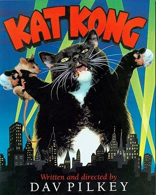 Kat Kong by Pilkey, Dav