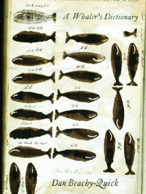A Whaler's Dictionary by Beachy-Quick, Dan
