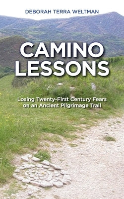 Camino Lessons by Weltman, Deborah Terra