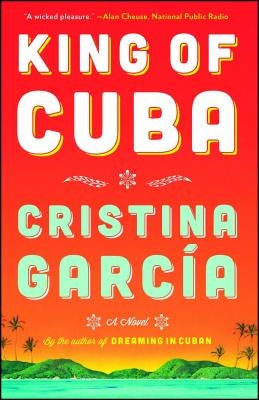 King of Cuba by Garcia, Cristina