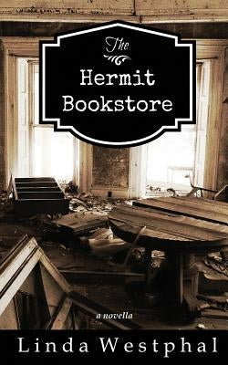 The Hermit Bookstore by Westphal, Linda