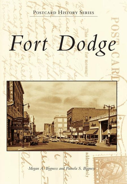 Fort Dodge by Bygness, Megan A.