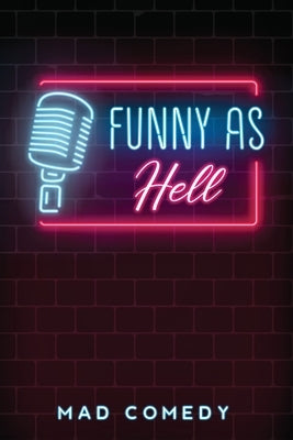 funny as hell by Comedy, Mad