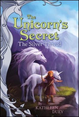 The Silver Thread, Volume 2 by Duey, Kathleen