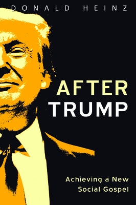 After Trump by Heinz, Donald