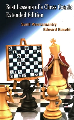 Best Lessons of a Chess Coach by Weeramantry, Sunil