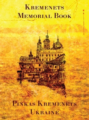 Memorial Book of Kremenets by Stein, Abraham Samuel