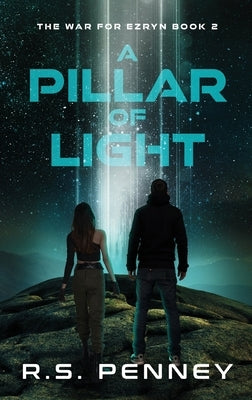 A Pillar Of Light by Penney, R. S.