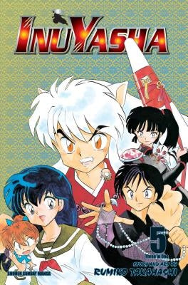 InuYasha, Volume 5 by Takahashi, Rumiko