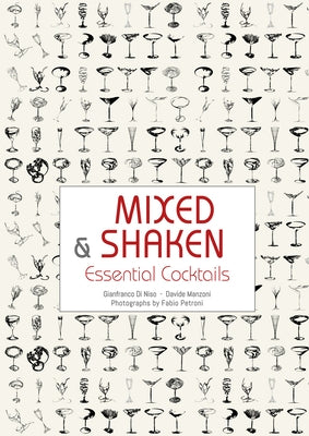 Mixed & Shaken: Essential Cocktails by Di Niso, Gianfranco