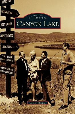 Canyon Lake by Martin, Elinor