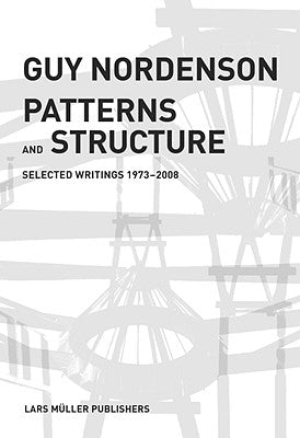 Patterns and Structure: Selected Writings by Nordenson, Guy