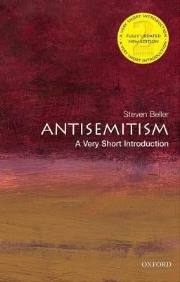 Antisemitism: A Very Short Introduction by Beller, Steven