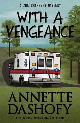 With a Vengeance by Dashofy, Annette