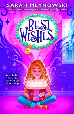 Best Wishes (Best Wishes #1) by Mlynowski, Sarah