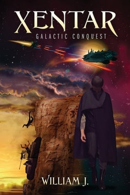 Xentar: Galactic Conquest by J, William