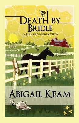 Death by Bridle by Keam, Abigail