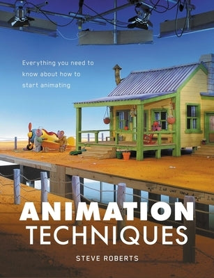 Animation Techniques by Roberts, Steve