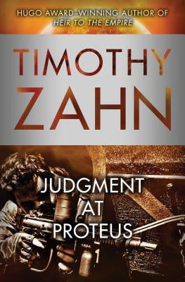 Judgment at Proteus by Zahn, Timothy