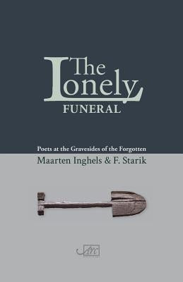 The Lonely Funeral by Starik, F.