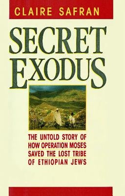 Secret Exodus by Safran, Claire