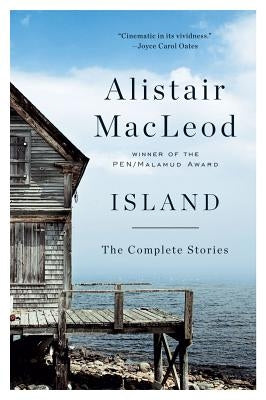 Island: The Complete Stories by MacLeod, Alistair