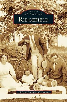 Ridgefield by Ridgefield Archives Committee
