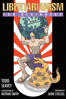 Libertarianism for Beginners by Seavey, Todd