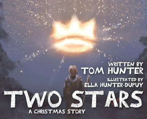 Two Stars: A Christmas Story by Hunter, Tom