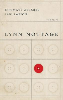 Intimate Apparel/Fabulation by Nottage, Lynn