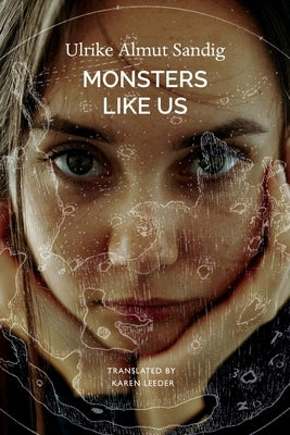 Monsters Like Us by Sandig, Ulrike Almut