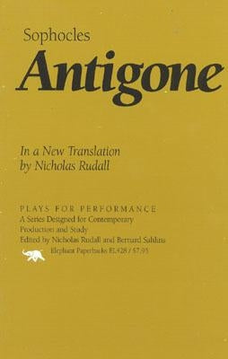 Antigone: In a New Translation by Nicholas Rudall by Sophocles