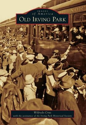 Old Irving Park by Cruz, Wilfredo