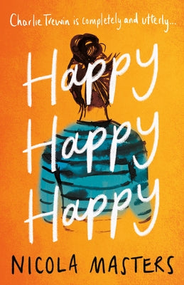 Happy Happy Happy by Masters, Nicola
