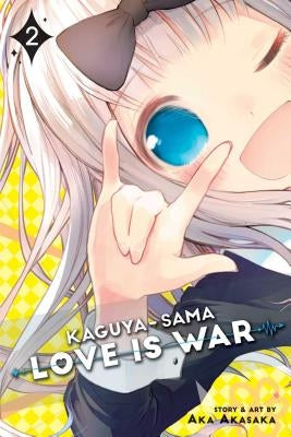 Kaguya-Sama: Love Is War, Vol. 2, Volume 2 by Akasaka, Aka
