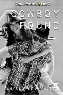 Cowboy Found by Bartal, Vanessa Gray