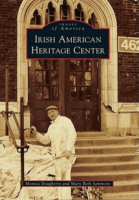 Irish American Heritage Center by Dougherty, Monica