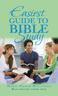 Easiest Guide to Bible Study by Mullaneda, Manny Piedad