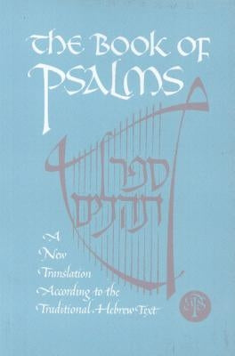 The Book of Psalms by Jewish Publication Society Inc