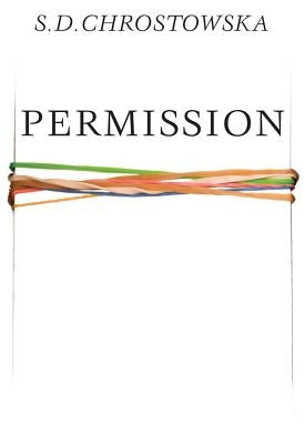 Permission by Chrostowska, S. D.