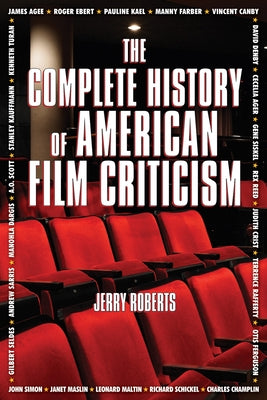 The Complete History of American Film Criticism by Roberts, Jerry