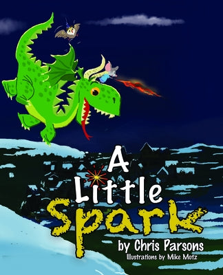A Little Spark by Parsons, Chris
