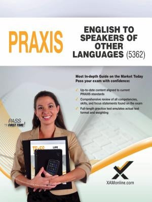 2017 Praxis English to Speakers of Other Languages (ESOL) (5362) by Wynne, Sharon A.