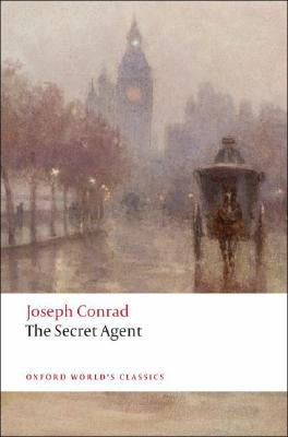The Secret Agent: A Simple Tale by Conrad, Joseph