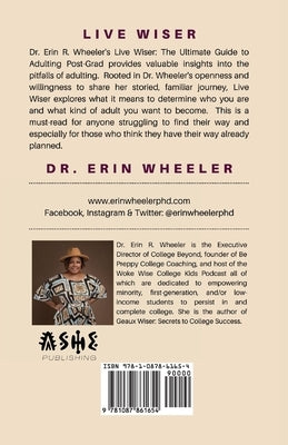Live Wiser: The Ultimate Guide to Adulting Post-Grad by Wheeler, Erin R.