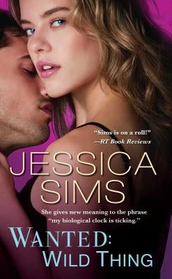 Wanted: Wild Thing by Sims, Jessica