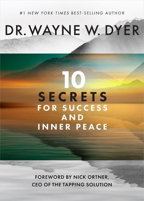 10 Secrets for Success and Inner Peace by Dr Dyer, Wayne W.