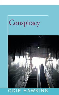 Conspiracy by Hawkins, Odie