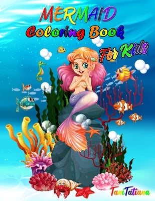 Mermaid Coloring Book for Kids by Tanitatiana