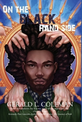 On the Black Hand Side: Poems by Coleman, Gerald L.